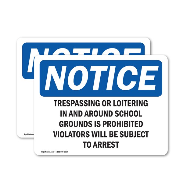 Signmission Trespassing Or Loitering In And Around School OSHA Notice Sign, Vinyl Decal, 7in W x 5in L, 2PK OS-2PACK-NS-D-57-L-18736 - main